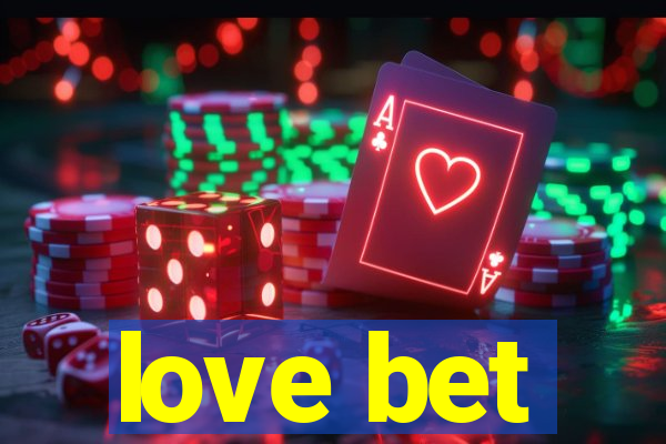 love bet